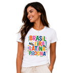 Women's Brasil "Brasileira, Latina & Fodona" T-Shirt