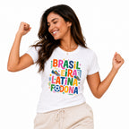 Women's Brasil "Brasileira, Latina & Fodona" T-Shirt