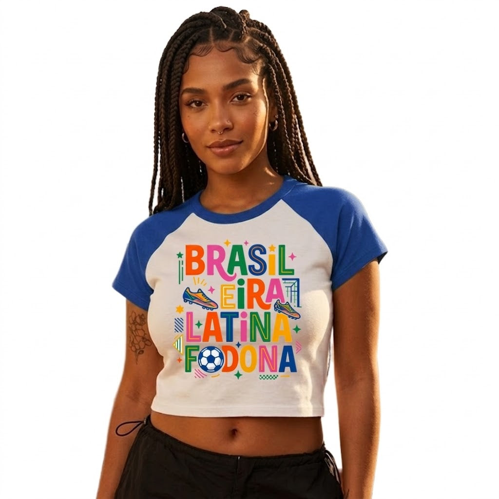 Women's "Brasileira, Latina & Fodona" Cropped Raglan